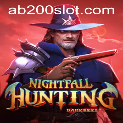 Exploring NightfallHunting: The Thrills of AB200 Slot