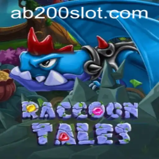 The Enchanting World of RaccoonTales and the AB200 Slot Adventure
